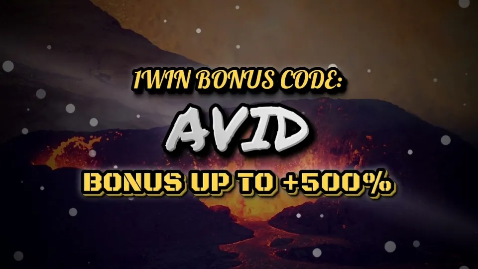 How to Claim the 1win Bonus Before Your First Bet Using Promo Code AVID